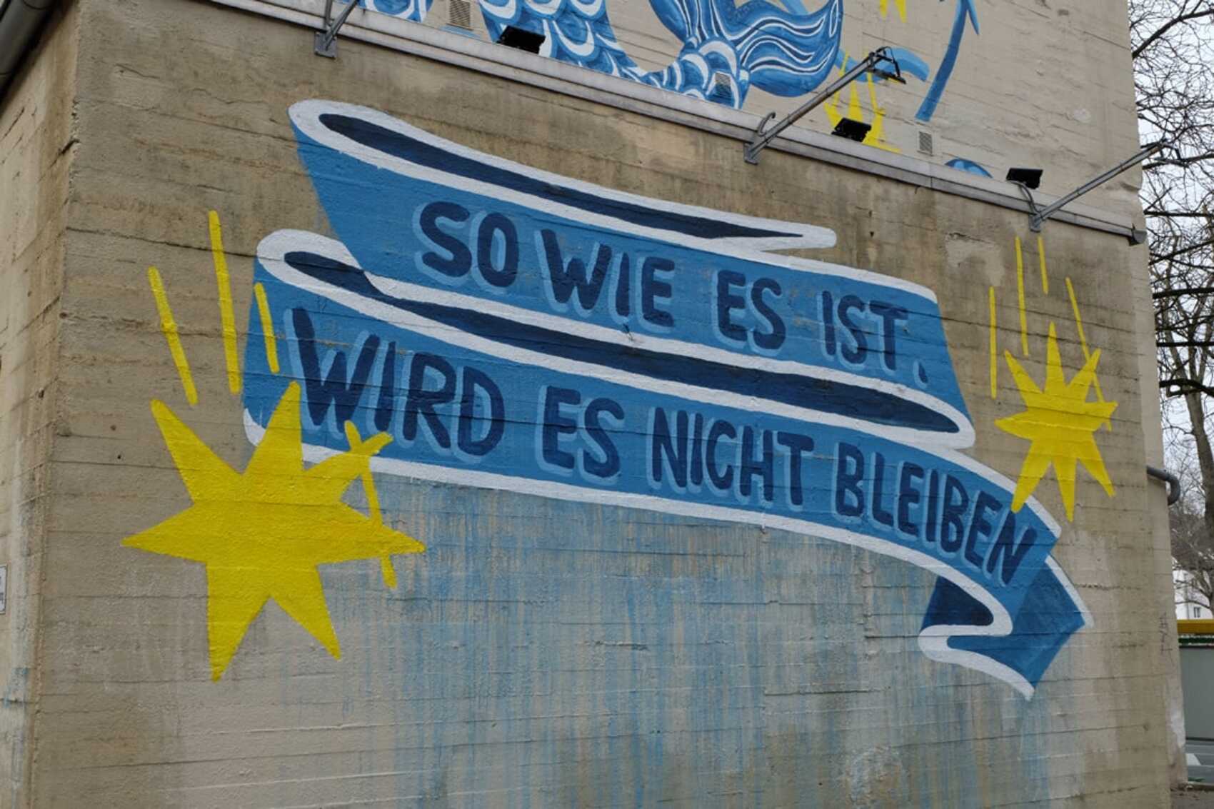 Schriftzug so wie es war wird es nicht bleiben am Karnevalsmuseum